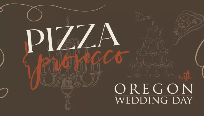 Pizza & Prosecco with Oregon Wedding Day - An  Issue Release Party